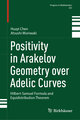 Positivity in Arakelov Geometry over Adelic Curves