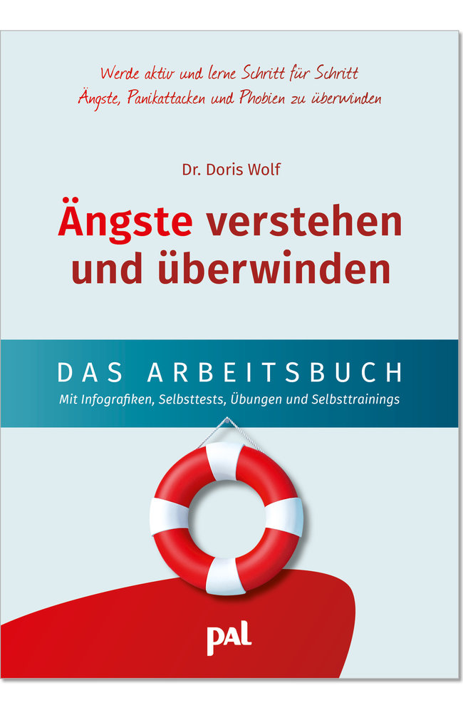 Ängste verstehen und überwinden - das Arbeitsbuch