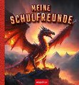 Meine Schulfreunde - Drachen