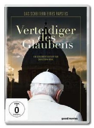 Verteidiger des Glaubens - Das Scheitern eines Papstes