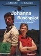 Johanna und der Buschpilot - Der Weg nach Afrika & Die Legende der Kraniche