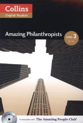 Collins ELT Readers -- Amazing Philanthropists (Level 3)