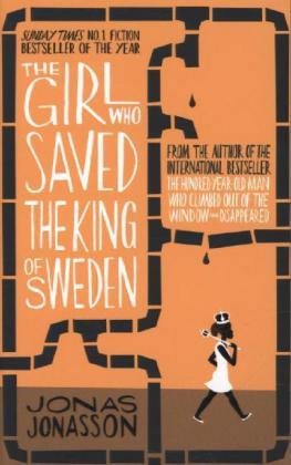 The Girl who Saved the King of Sweden