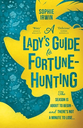 A Lady s Guide to Fortune-Hunting