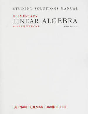 Student Solutions Manual for Elementary Linear Algebra with Applications