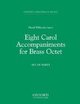 Eight Carol Accompaniments for Brass a 8