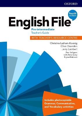 English File: Pre-Intermediate: Teacher's Guide with Teacher's Resource Centre