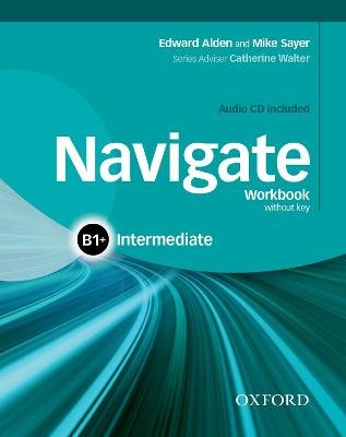 Navigate: B1+ Intermediate: Workbook with CD (without key)