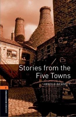 Oxford Bookworms Library: Level 2:: Stories from The Five Towns Audio Pack