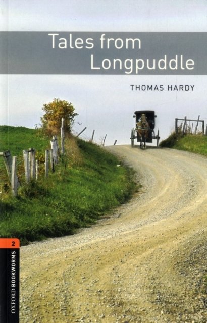 Oxford Bookworms Library: Level 2:: Tales from Longpuddle