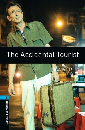 Oxford Bookworms Library: Level 5:: The Accidental Tourist