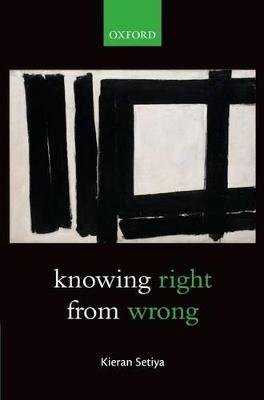 KNOWING RIGHT FROM WRONG