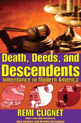 Death, Deeds, and Descendents