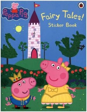 Peppa Pig: Fairy Tales! Sticker Book