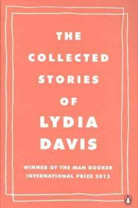 The Collected Stories of Lydia Davis