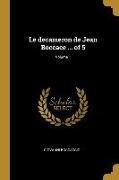 Le decameron de Jean Boccace ... of 5; Volume 1