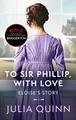 Bridgerton: To Sir Phillip, With Love (Bridgertons Book 5)