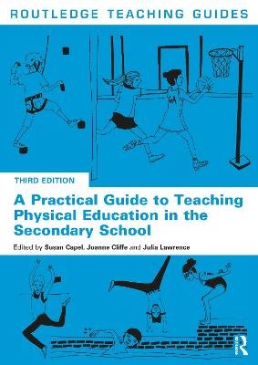 A Practical Guide to Teaching Physical Education in the Secondary School