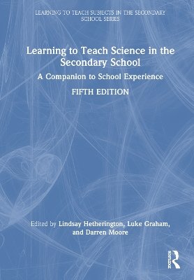 Learning to Teach Science in the Secondary School