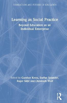 Learning as Social Practice