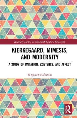 Kierkegaard, Mimesis, and Modernity