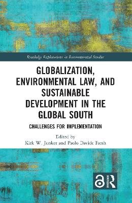 Globalization, Environmental Law, and Sustainable Development in the Global South