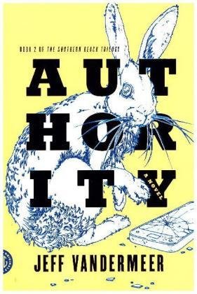 Southern Reach Trilogy 2. Authority