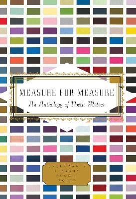 Measure for Measure: An Anthology of Poetic Meters