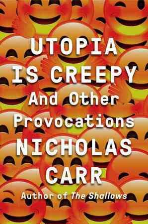 Utopia is Creepy