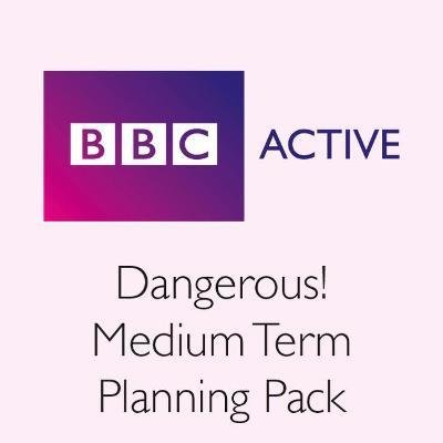 Dangerous! Medium Term Planning Pack