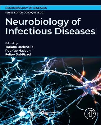 Neurobiology of Infectious Diseases: Volume 1