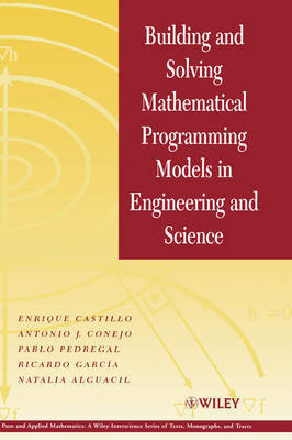 Building and Solving Mathematical Programming Models in Engineering and Science