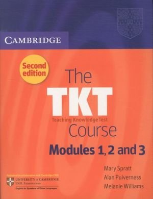 The TKT Teaching Knowledge Test - Course Modules 1, 2 and 3