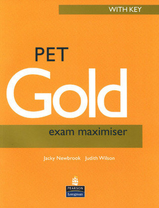 PET Gold Exam Maximiser with Key New Edition - PET Gold Exam Maximiser - Revised Edition