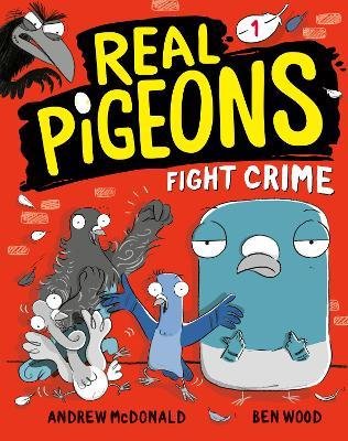 Real Pigeons Fight Crime (Book 1)