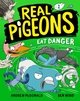 Real Pigeons Eat Danger