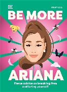 Be More Ariana Grande