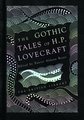 Gothic Tales of H. P. Lovecraft