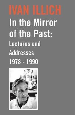 In the Mirror of the Past: Lectures and Addresses 1978-1990