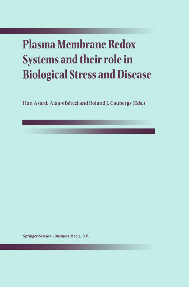 Plasma Membrane Redox Systems and their Role in Biological Stress and Disease