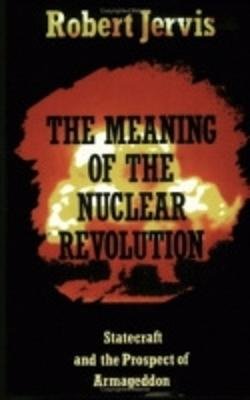 The Meaning of the Nuclear Revolution