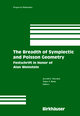 The Breadth of Symplectic and Poisson Geometry