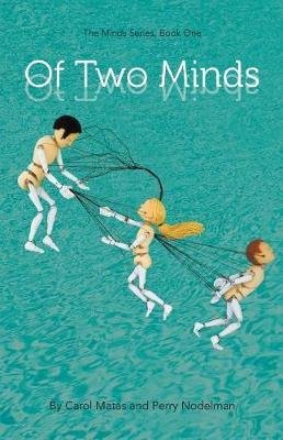 Of Two Minds: The Minds Series, Book One