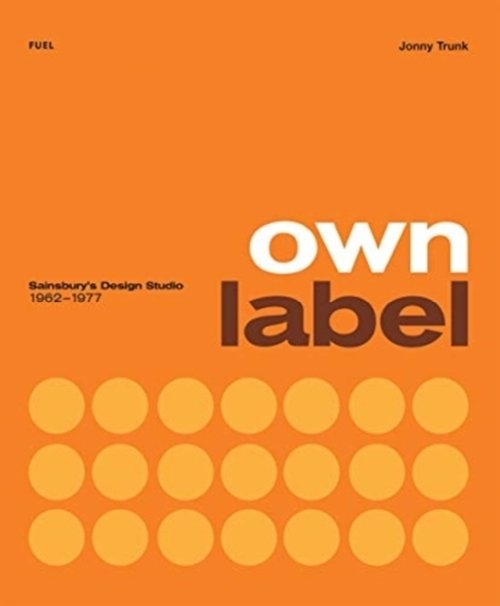 Own Label: Sainsbury´s Design Studio: 1962 - 1977