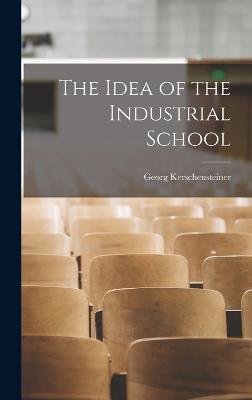 The Idea of the Industrial School