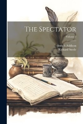 The Spectator; Volume 2