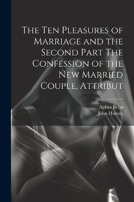 The Ten Pleasures of Marriage and the Second Part The Confession of the New Married Couple, Attribut