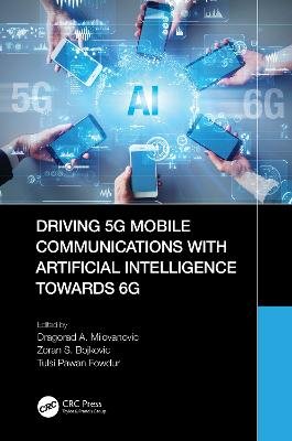 Driving 5G Mobile Communications with Artificial Intelligence towards 6G