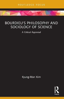 Bourdieu's Philosophy and Sociology of Science