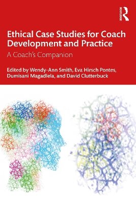 Ethical Case Studies for Coach Development and Practice